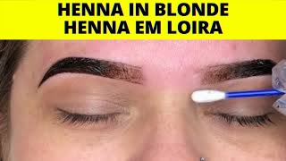 DESIGN DE SOBRANCELHAS HENNA OMBRE EM LOIRA  HENNA OMBRE EYEBROW DESIGN IN BLONDE [upl. by Eliseo]