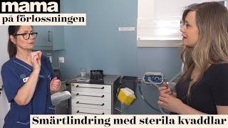 På förlossningen del 5 Smärtlindring med sterila kvaddlar [upl. by Nonahs501]