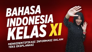 Mengidentifikasi Informasi Dalam Teks Eksplanasi  Kelas 11 Pelajaran1 [upl. by Odragde]