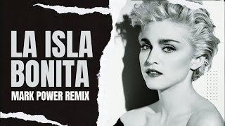 Madonna  La Isla Bonita Max Power Remix 2024 [upl. by Attelrak879]