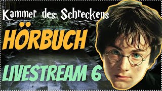 Harry Potter Hörbuch Kammer des Schreckens  Livestream 6 Kammer des Schreckens Hörspiel Kap 14 [upl. by German]