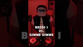 Bezos I Vs Gimme Gimme [upl. by Ruthi667]