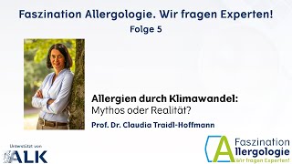 Allergien durch Klimawandel Mythos oder Realität Faszination Allergologie Folge 5 [upl. by Kwon957]