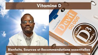 Vitamine D Bienfaits Sources et Recommandations essentielles pour la santé [upl. by Alysia]