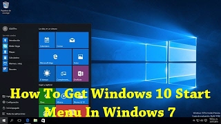 How To Get Windows 10 Start Menu In Windows 7 [upl. by Caddric]