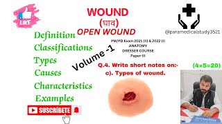 WOUND घाव Definition Classifications Types Causes Characteristics Examples paramedical [upl. by Amsirac]