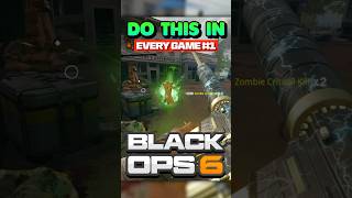 Do this in EVERY GAME 1 BLACK OPS 6 ZOMBIES [upl. by Philipa]