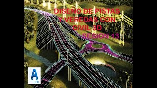 CURSO DISEÑO DE PISTAS Y VEREDAS CON CIVIL 3D SESION 13 [upl. by Molton]