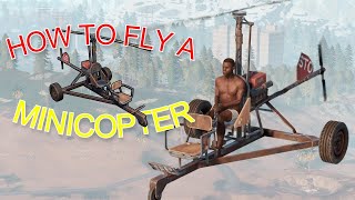 How to FLY a MINICOPTER in Rust  Rust Guide 2021 [upl. by Sadnalor]