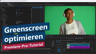 Greenscreen entfernen und Maske optimieren – PremiereProTutorial [upl. by Andriette]