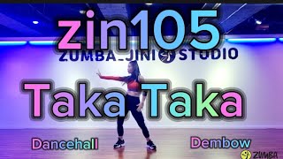 zumbajini zin105 Taka Taka Dembow dancehall zumba [upl. by Fidellia346]