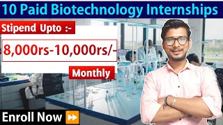 10 Paid biotechnology internships  Biotechnology jobs  biotechnology career  biotechnology  jobs [upl. by Tnecniv]