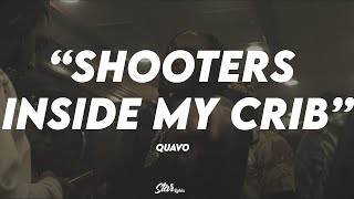 🔥 Quavo  Shooters Inside My Crib  LYRICS 🔥 [upl. by Omixam]