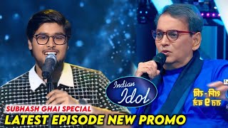 Indian Idol Season 15 Latest Episode Promo Subhash Ghai Special  Indian Idol 2024 Today Episode [upl. by Norris953]