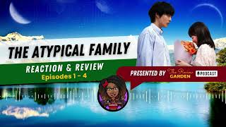 The Atypical Family Review Episodes 1  4 [upl. by Rea]