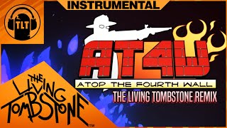 The Living Tombstone  Atop The Fourth Wall Remix Instrumental AT4W [upl. by Nosac]