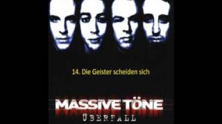 Massive töne Überfall  TrackTitel Die Geister Scheiden Sich [upl. by Nevs]