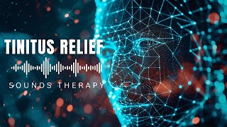 The BEST Sound Therapy For Tinnitus Relief  Sound Therapy For Relax amp Relief [upl. by Enilehcim]