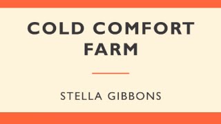 A taste ofCold Comfort Farm by Stella Gibbons [upl. by Russi137]