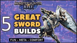 Monster Hunter Rise  5 Greatsword BuildsMixed Sets  Fun  Meta  Comfort [upl. by Gettings173]