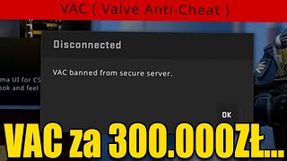 VAC BAN za 300000ZŁ CS2 [upl. by Jehius]