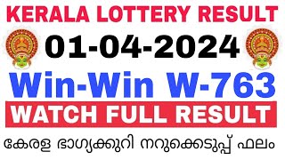 Kerala Lottery Result Today  Kerala Lottery Result Today WinWin W763 3PM 01042024 bhagyakuri [upl. by Nahgen29]