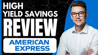 American Express High Yield Savings Review 2024 [upl. by Tommie]