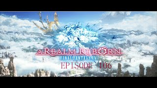 Final Fantasy XIV EP 106 [upl. by Aileme]