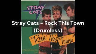 Stray Cats  Rock This Town Drumless [upl. by Josler]