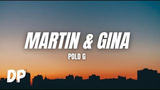 Polo G  Martin amp Gina Lyrics [upl. by Yenal]