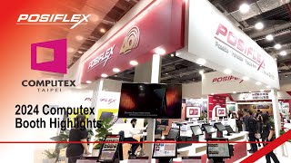 Posiflex Booth Highlights at 2024 Computex [upl. by Karilla]