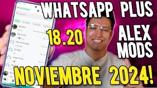 WHATSAPP PLUS ULTIMA VERSIÓN NOVIEMBRE 2024  Whatsapp Plus Ultima Versión AlexMods [upl. by Ahcilef]