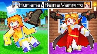 ¡De HUMANA a REINA VAMPIRO en Minecraft [upl. by Jaquith]