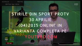 Stirile din Sport ProTv 30 aprilie 2015 HD [upl. by Sommers]