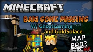 uMapBro 15 Baki Gone Missing w GhostGaming GoldSolace [upl. by Terag237]