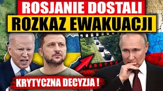 ROSJANIE DOSTALI ROZKAZ EWAKUACJI  KRYTYCZNA DECYZJA [upl. by Ailin]