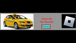 Testing Out The Taxi Bundle In Adopt Me [upl. by Enelkcaj]