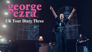 George Ezra  2019 UK Tour Diary Three London [upl. by Miguel]