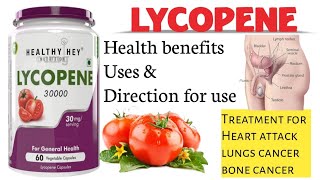 Lycopene Uses LYCOPENE 30000 Health benefits of Lycopene  Direction of uses Lycopene [upl. by Koss247]