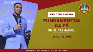 Fundamentos da Fé  Pr Elias Pessoa  18012024 [upl. by Aryn]