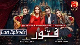 Fitoor Last Episode  Wahaj Ali  Hiba Bukhari  Faysal Quraishi  GeoKahani [upl. by Libbna]