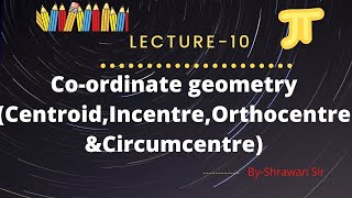 10Problem based on the Centroid Incentre Orthocentre amp Circumcentre Class11 Students [upl. by Nowell]