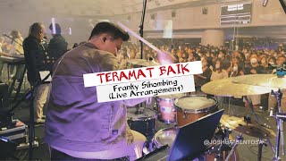 TERAMAT BAIK  FRANKY SIHOMBING LIVE ARRANGEMENT [upl. by Alfonzo]