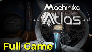 Machinika Atlas  Full Game Walkthrough No Commentary [upl. by Drews]