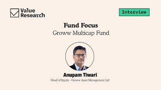 Anupam Tiwari decodes Groww Multicap Fund NFO – Who Should Invest  Exclusive Interview [upl. by Ransome]