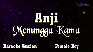 Anji  Menunggu Kamu quotFemale Keyquot Karaoke Version [upl. by Bern]