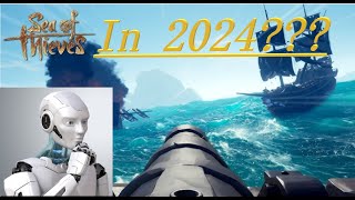 Sea Of Thieves in 2024 [upl. by Hanaj]