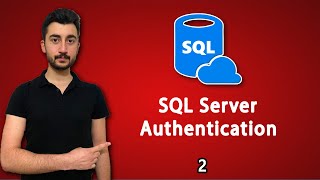 2 Sql Dersleri  SQL Server Authentication ile Giriş Yapma  LOGİN [upl. by Eedrahs]