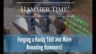 Hammer Time Forging Hardy Tools and more hammers Give Away [upl. by Daraj]