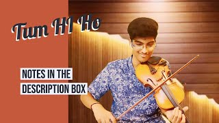 Tum Hi Ho  Violin cover  Notes in the description box [upl. by Neural]